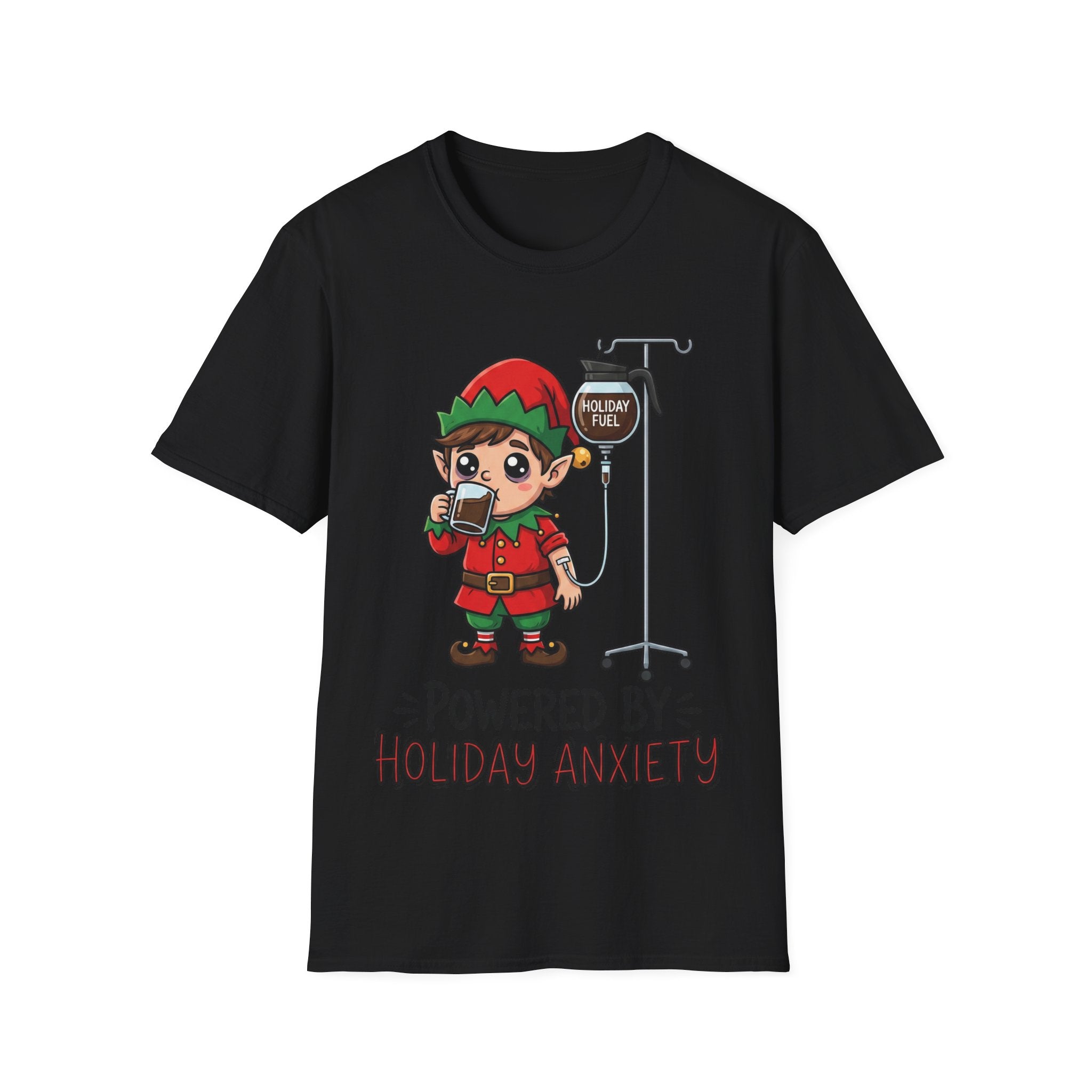 Christmas T-Shirt: Powerd by Holiday Anxiety