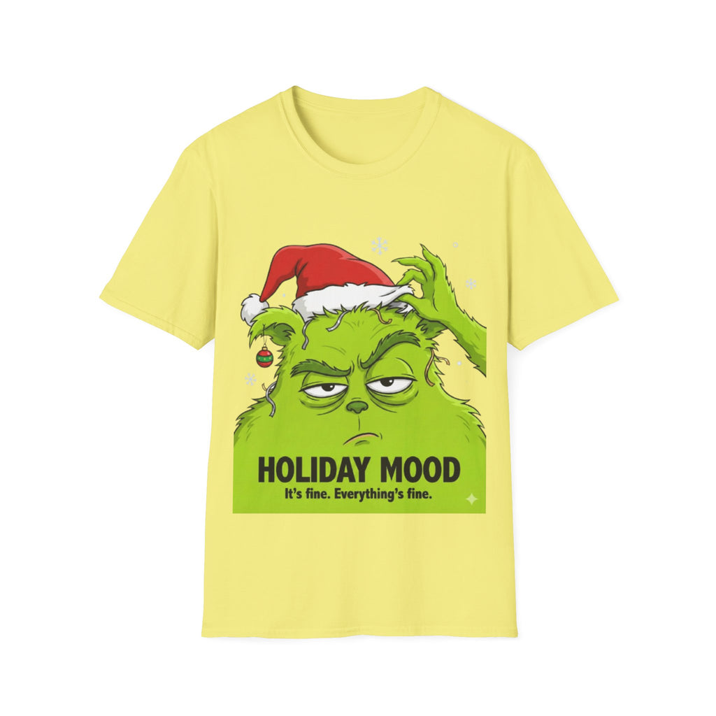 Grinch Holiday Mood T-shirt | Sarcastic Grinch Christmas Tee
