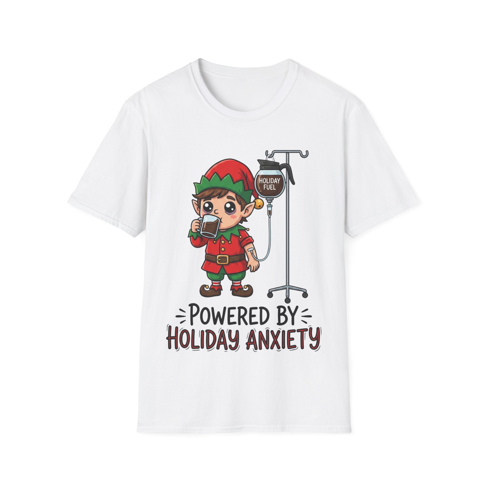 Christmas T-Shirt: Powerd by Holiday Anxiety