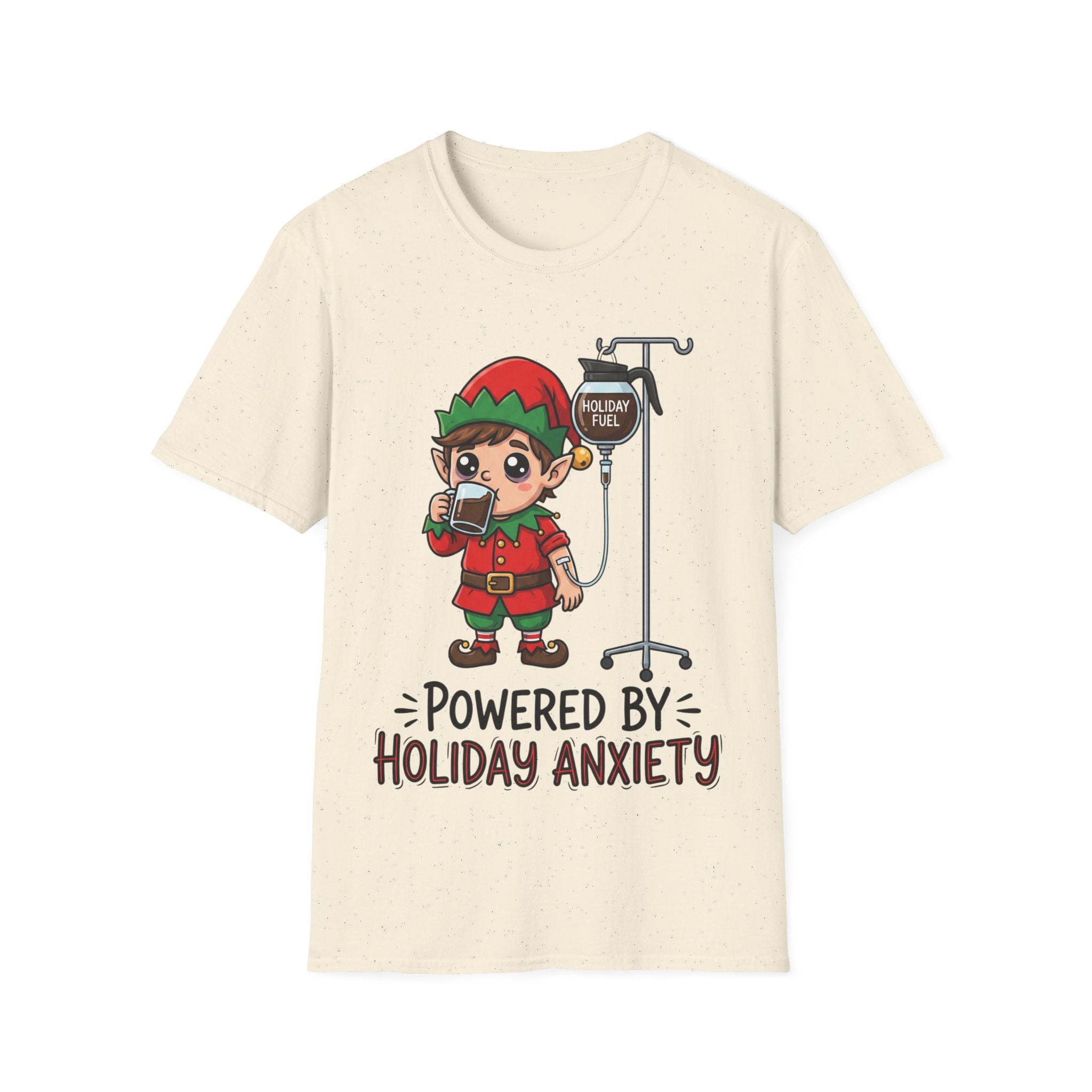 Christmas T-Shirt: Powerd by Holiday Anxiety