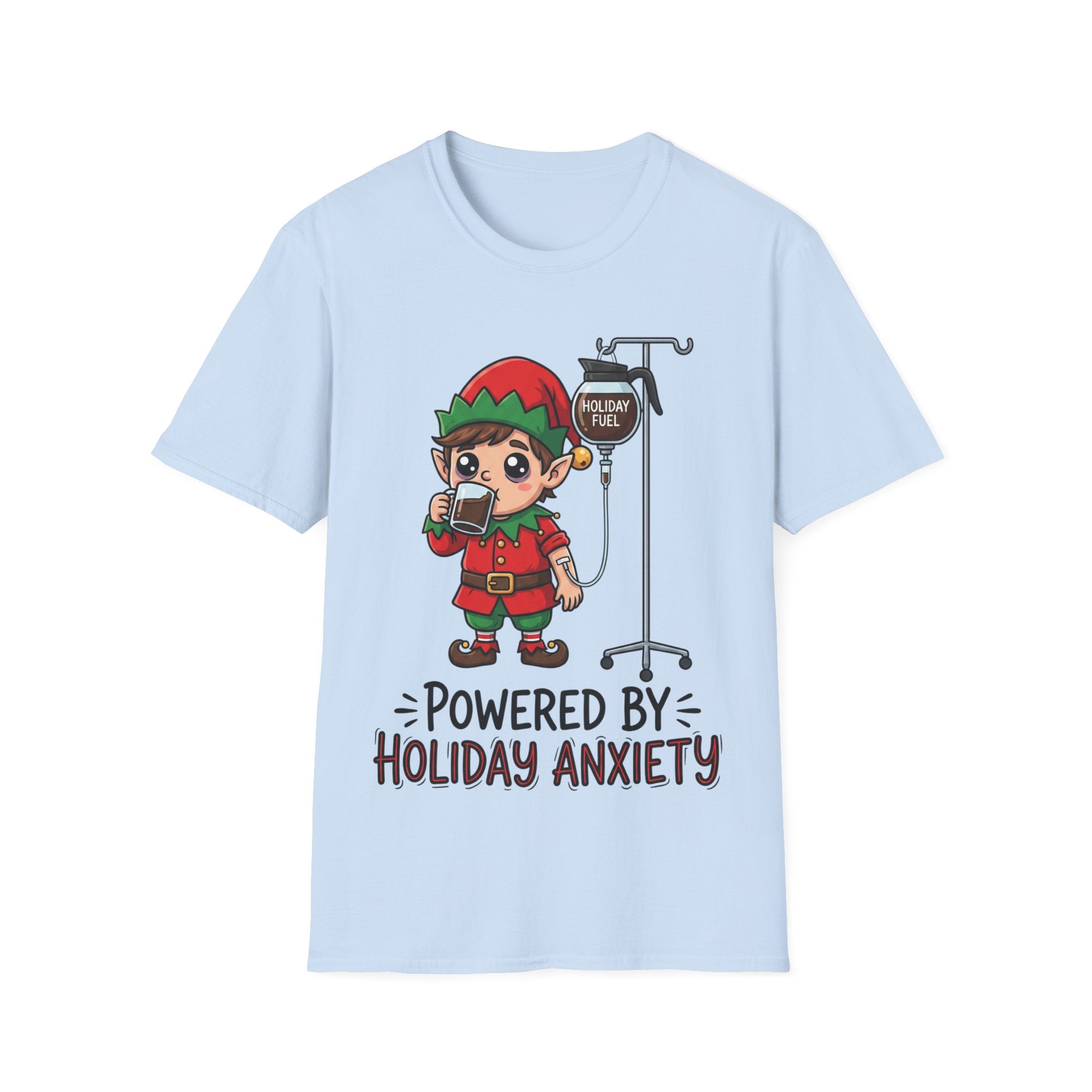 Christmas T-Shirt: Powerd by Holiday Anxiety