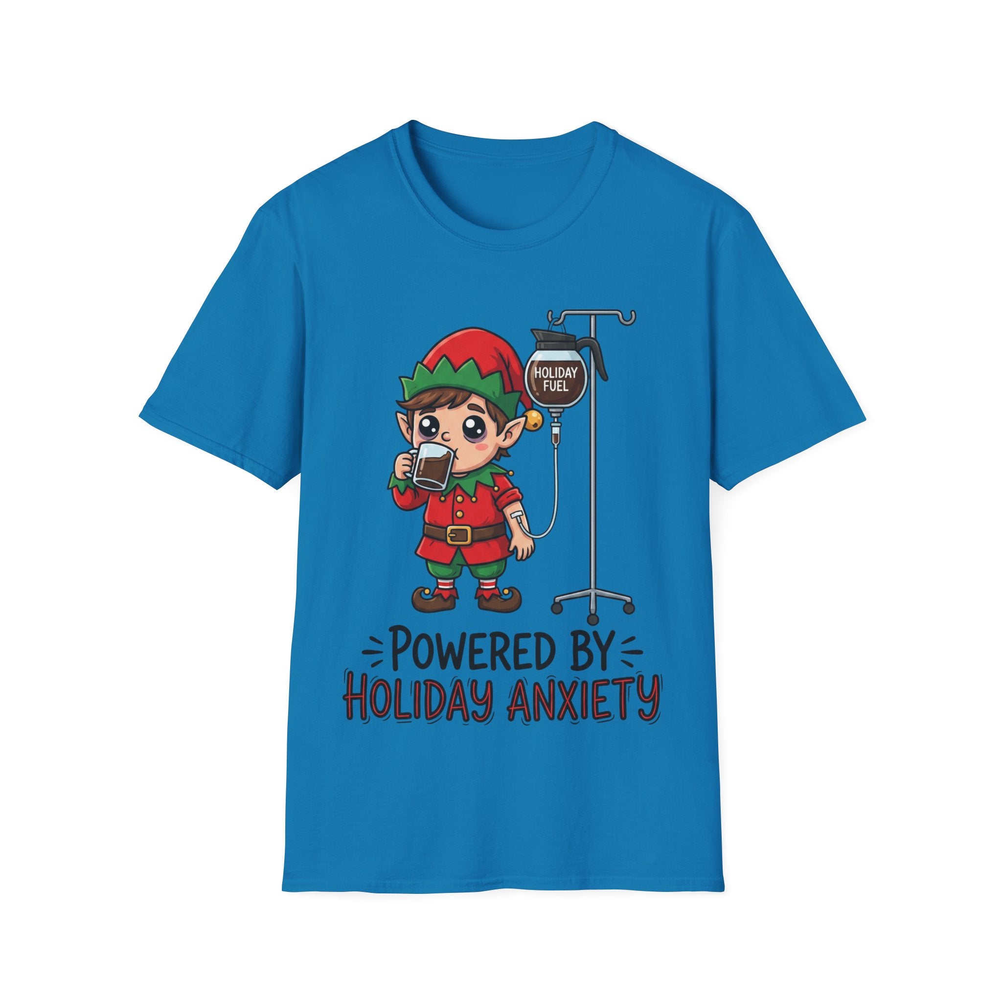Christmas T-Shirt: Powerd by Holiday Anxiety