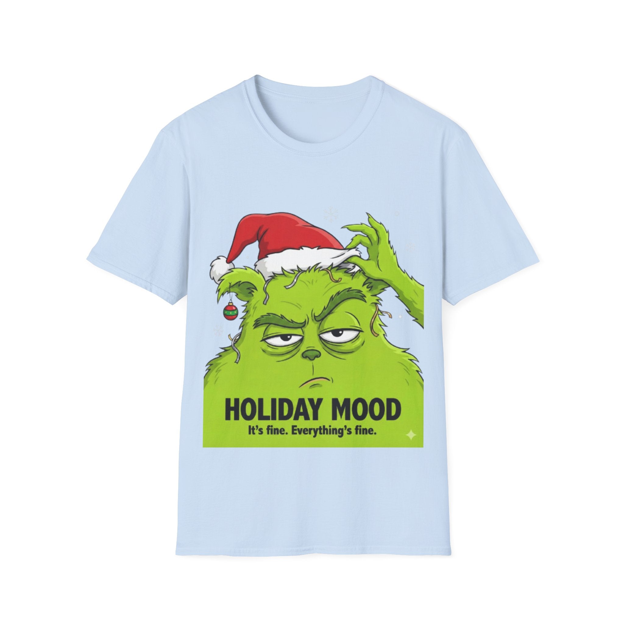 Grinch Holiday Mood T-shirt | Sarcastic Grinch Christmas Tee